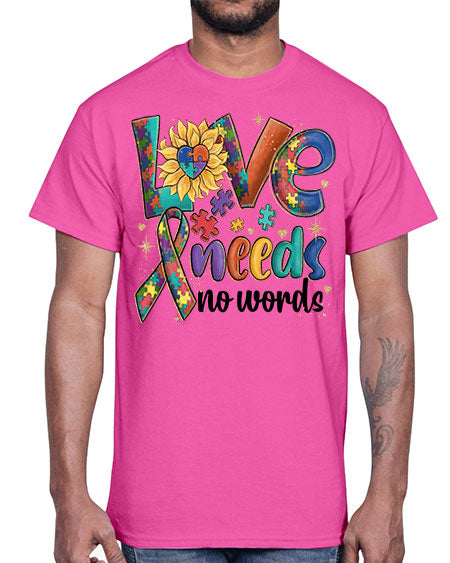 love needs not words autism- autism- Cotton Tee