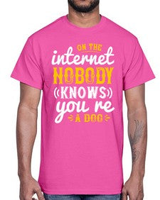 on the internet nobody knows youre a dog 60#- internet- Cotton Tee