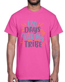 one twenty days with my tribee 603#- one hundred days- Cotton Tee
