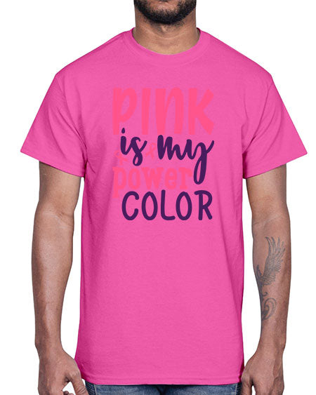 pink is my power color Style 5#- breast cancer- Cotton Tee