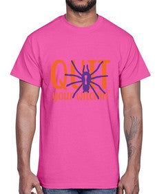 quit your witchin 32#- witch- Cotton Tee