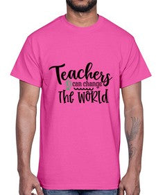 teachers can change the world Style 392#- teacher- Cotton Tee