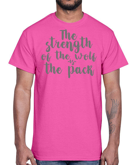 the strength of the wolf is the pack- wolf- Cotton Tee