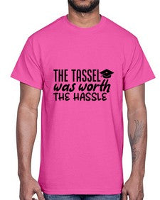 the tassel was worth the hassle 943#- graduation- Cotton Tee
