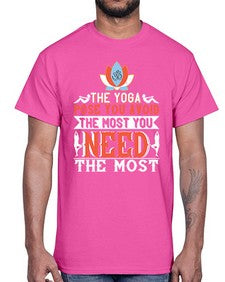 the yoga pose you avoid the most you need the most  568#- yoga- Cotton Tee