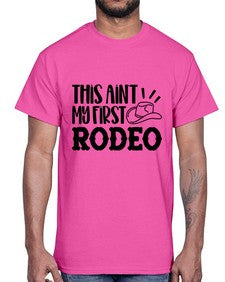 this aint my first rodeo 1162#- western- Cotton Tee