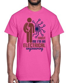 trust me Im an electrical engineering Style 454#- engineer- Cotton Tee