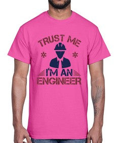 trust me Im an engineer Style 455#- engineer- Cotton Tee