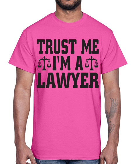 trust me im a lawyer 1590#- lawyer- Cotton Tee