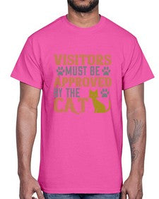 visitors must beapprovedby the cat Style 122#- cats- Cotton Tee