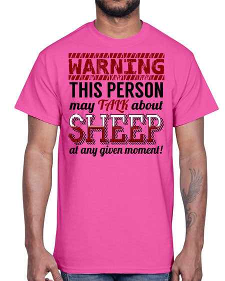 warning this person may talk about- sheep- Cotton Tee