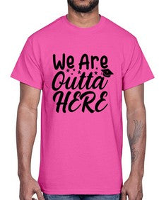 we are outta here 993#- graduation- Cotton Tee