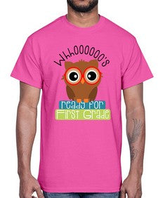 whooos ready for first grade 1002#- first grade- Cotton Tee