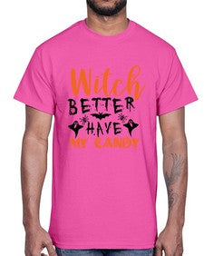 witch better have my candy 16#- witch- Cotton Tee