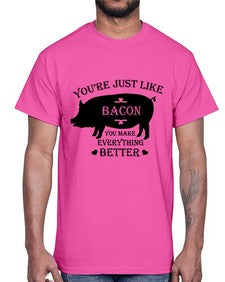 youre just like bacon 1817#- bacon- Cotton Tee