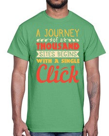 A journey of a thousand sites begins with a single click 79#- internet- Cotton Tee