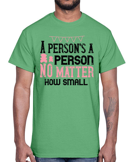 A persons a person no matter how small Style 14#- kids- Cotton Tee