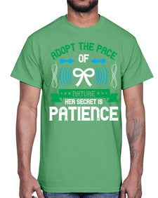 Adopt the pace of nature her secret is patience Style 50#- Self awareness- Cotton Tee