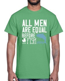 All men are equal before fish 6#- funny- Cotton Tee