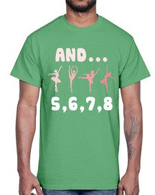 And 5 6 7 8  Ballet 12#- ballet- Cotton Tee