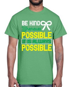 Be kind whenever possible It is always possible Style 49#- Self awareness- Cotton Tee