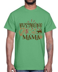 Busy Being A Cat Mama Style 3#- cats- Cotton Tee