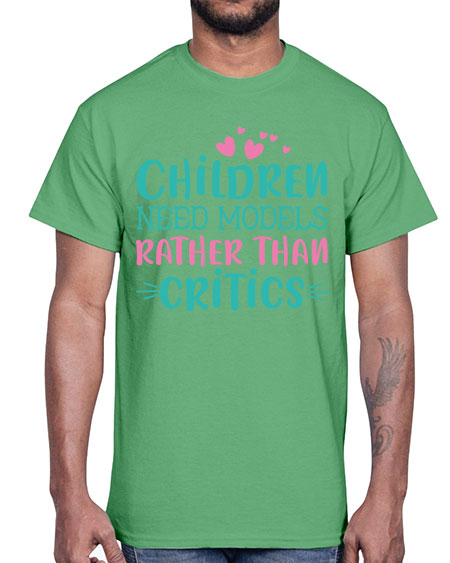 Children need models rather than critics Style 64#- kids- Cotton Tee