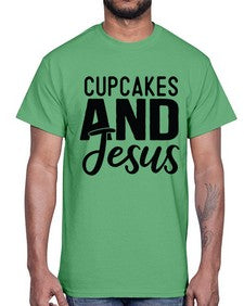 Cupcakes and Jesus 357#- funny- Cotton Tee