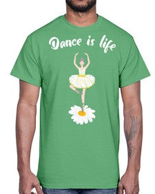 Dance is life ballet dancing ballet 97#- ballet- Cotton Tee