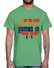 Do you ever go over games in your head 71#- chess- Cotton Tee