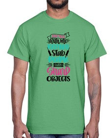 Dont Mess With Me I Get Paid To Satb People With Sharp Objects Style Style 721#- nurse- Cotton Tee