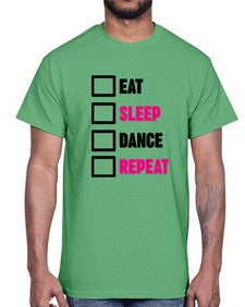 Eat sleep dance repeat 120#- ballet- Cotton Tee