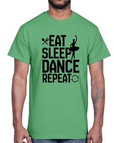 Eat sleep dance repeat 121#- ballet- Cotton Tee