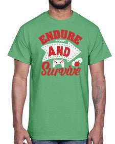 Endure and survive 10#- video games- Cotton Tee