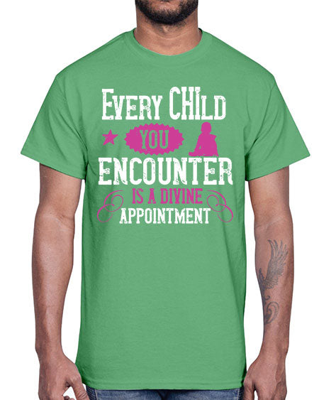 Every child you encounter is a divine appointment Style 77#- kids- Cotton Tee