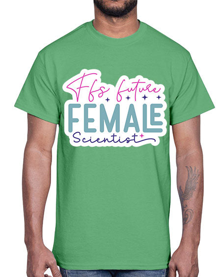 Ffs future female scientist 271#- general science- Cotton Tee
