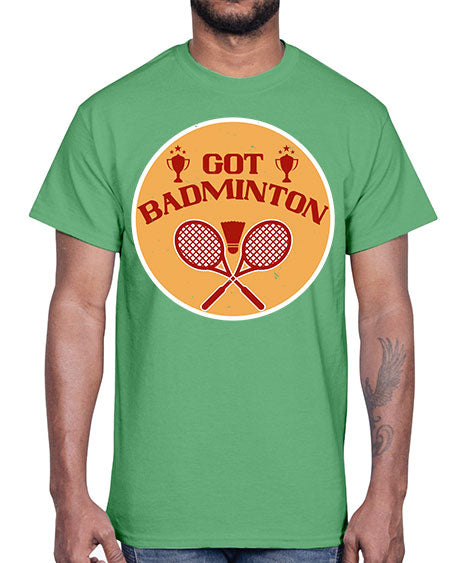 Got badminton 2248#- badminton- Cotton Tee