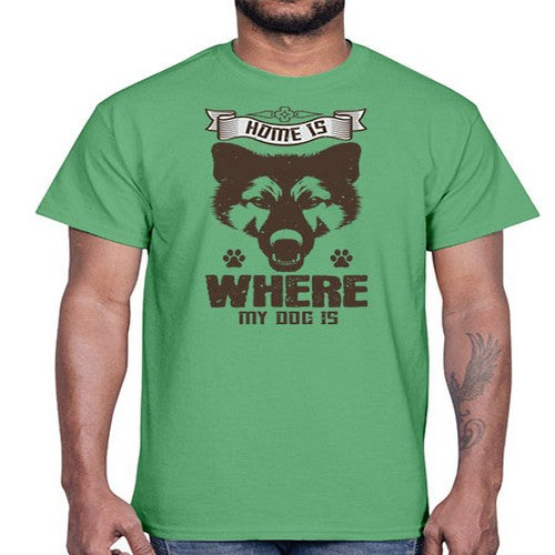 Home Is Where My Dog Is Style 202#- dogs- Cotton Tee