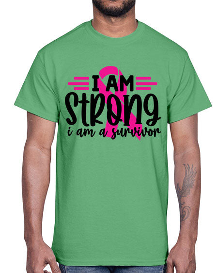 I Am Strong I Am a Survivor 20#- breast cancer- Cotton Tee