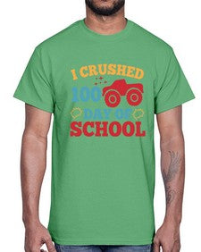 I CRUSHED one hundred day of school 360#- one hundred days- Cotton Tee