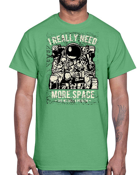 I Really Need More Space CS 20#- space- Cotton Tee