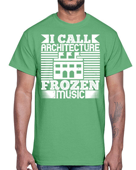 I call architecture frozen music Style 189#- architect- Cotton Tee