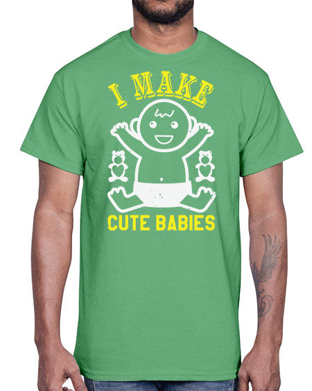 I make cute babies Style 107#- baby shower- Cotton Tee