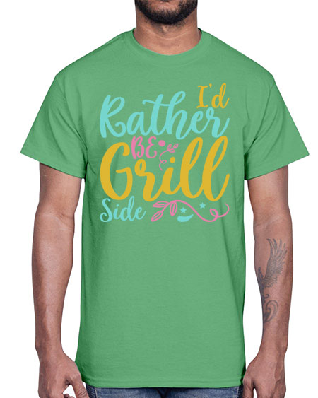 ID RATHER BE GRILL SIDE Style 62#- summer- Cotton Tee