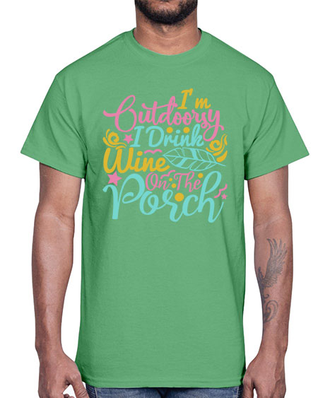 IM OUTDOORSY I DRINK WINE ON THE PORCH Style 61#- summer- Cotton Tee