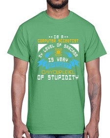 Im a computer scientist my level of sarsasm is very 35#- computer- Cotton Tee