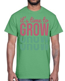 Its Time to Grow 9#- internet- Cotton Tee