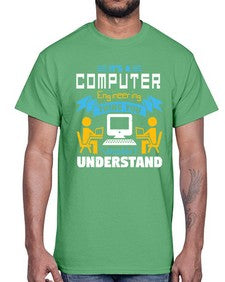 Its a computer engineering thing you 29#- computer- Cotton Tee