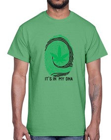 Its in my DNA 680#- marijuana- Cotton Tee
