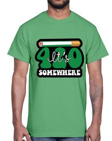 Its somewhere 674#- marijuana- Cotton Tee